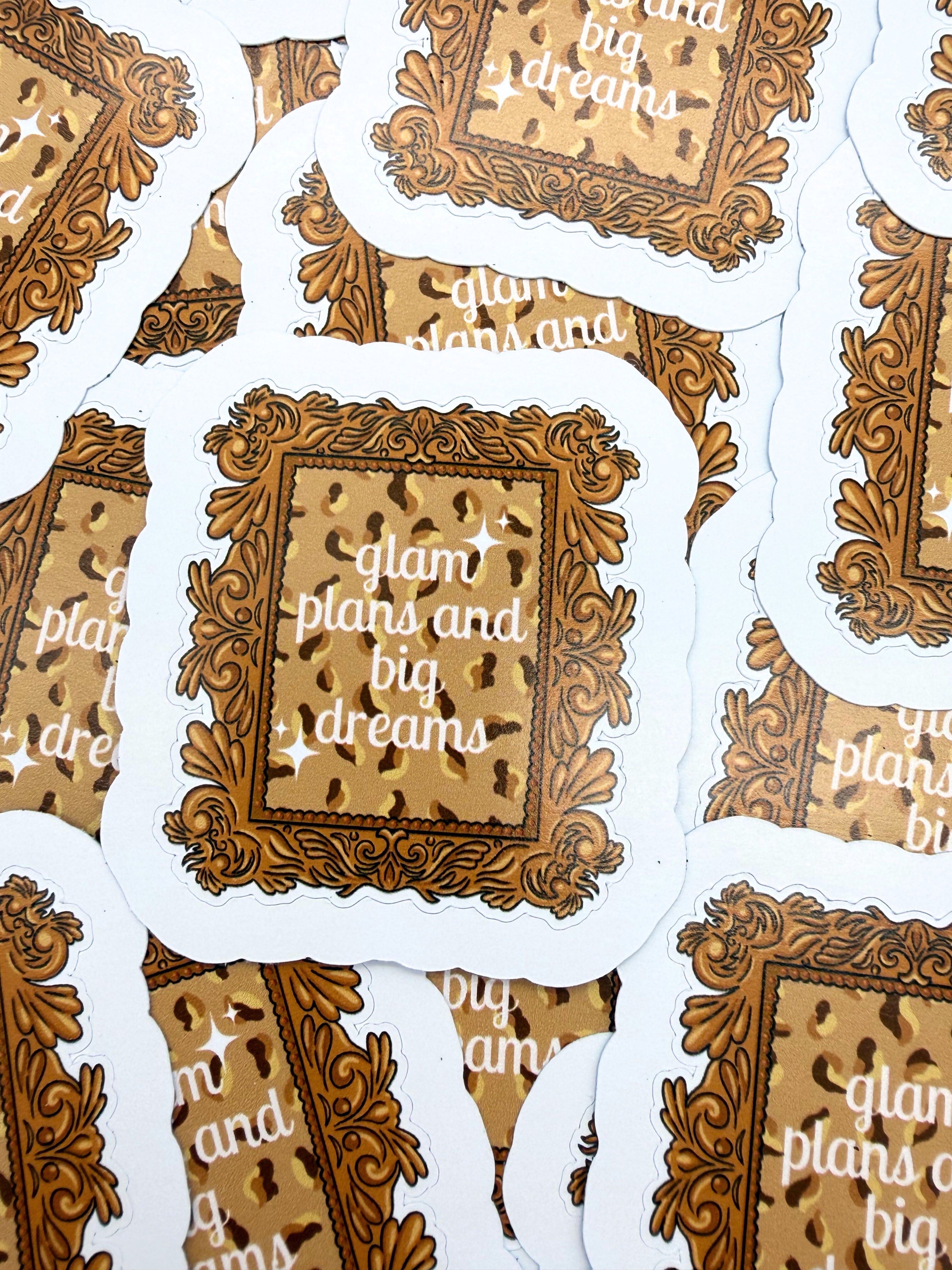 Glam Plans & Big Dreams | Luxe Eco Die-Cut Sticker