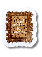 Glam Plans & Big Dreams | Luxe Eco Die-Cut Sticker