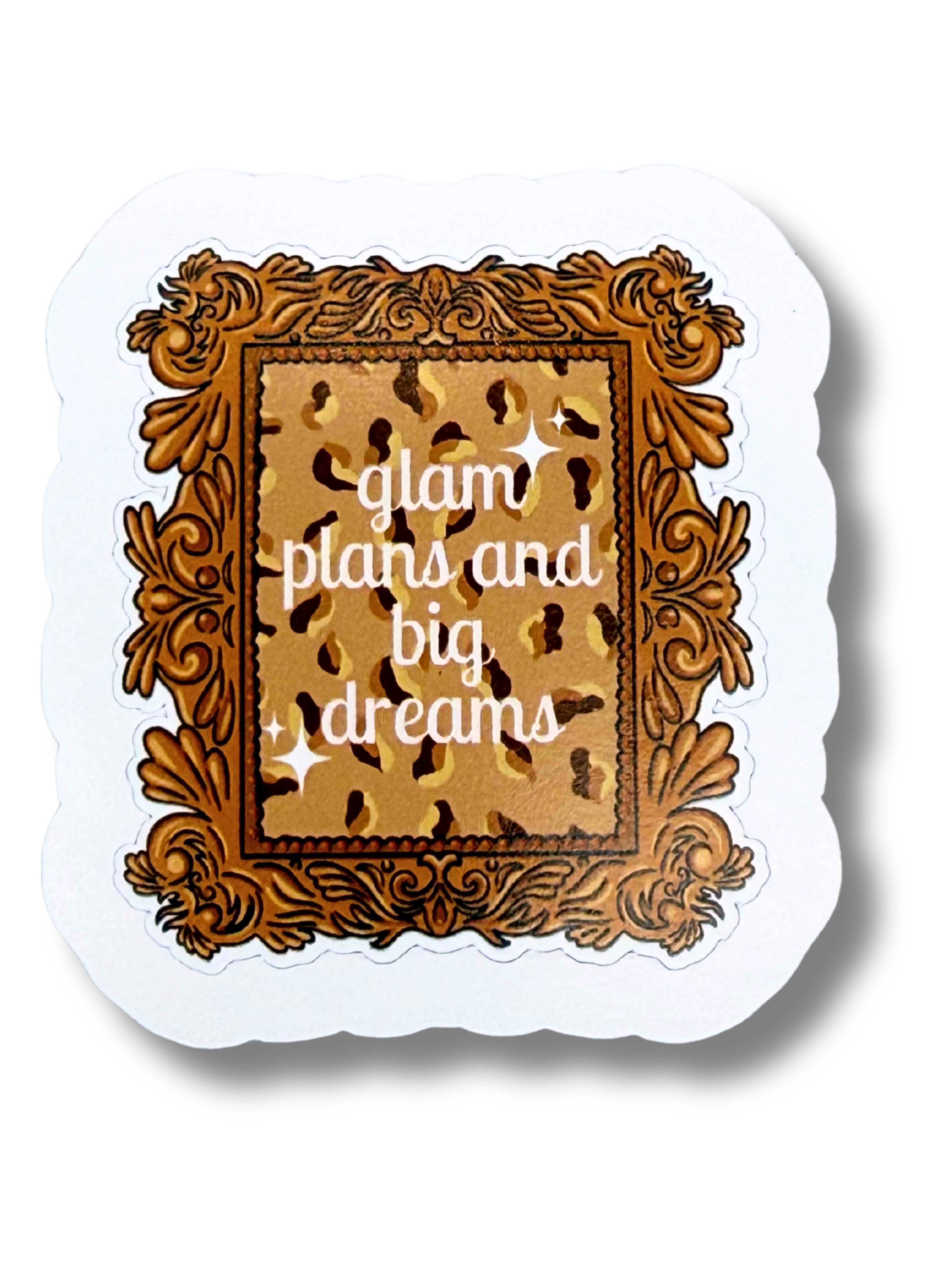 Glam Plans & Big Dreams | Luxe Eco Die-Cut Sticker